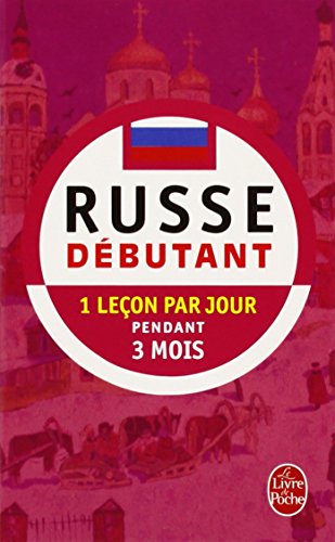 Russe débutant - Pratique de Base - Méthode 90 - Le Russe en 90 leçons et 90 jours Russe débutant - Pratique de Base - Méthode 90 - Le Russe en 90 leçons et 90 jours