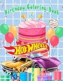  Ȟọt Ẅhēels Coloring Book For Birthday: Ȟọt Ẅhēels Coloring Books With 50+ Colouring Pages For Kids Ages 2-4, 4-8 And All Fans. Great Gifts For Your Children.