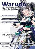 Warudo The Definitive Guide for VTuber Live Performance (Japanese Edition)