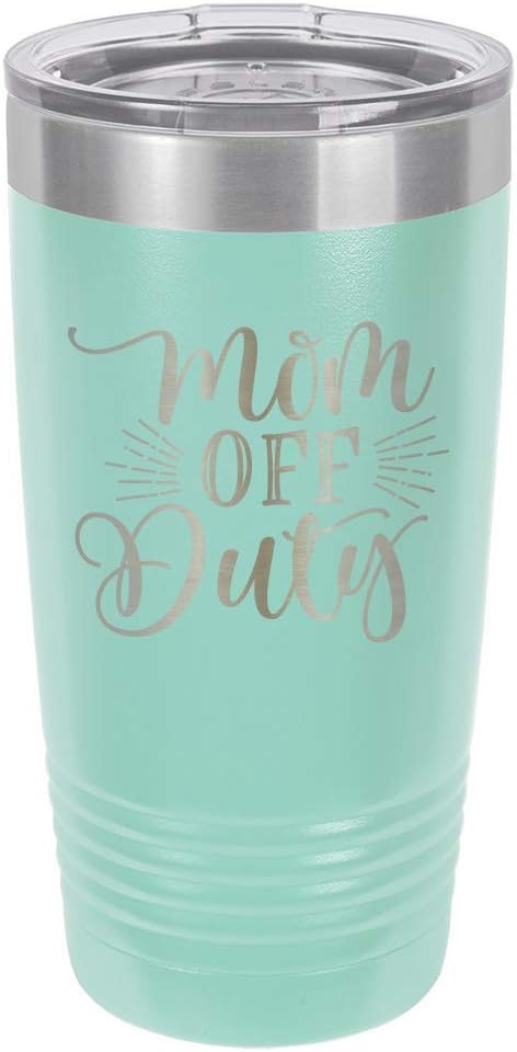 MOM OFF DUTY TEAL 20 oz Drink Tumbler With Straw | Laser Engraved Travel Mug With Funny Quotes | Compare To Yeti Rambler | Mother's Day Gift Idea | OnlyGifts.com