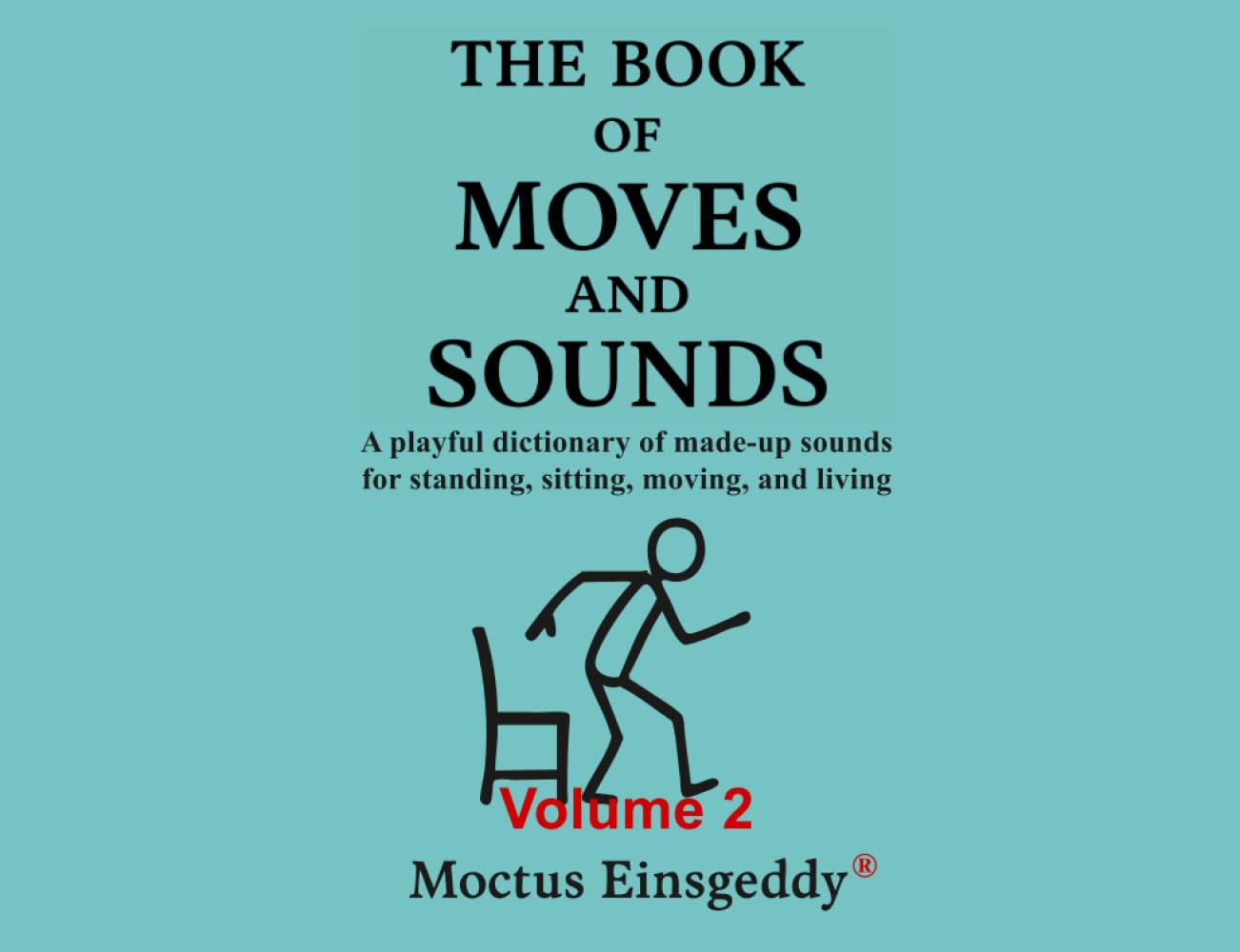 The Book of Moves and Sounds: Volume 2