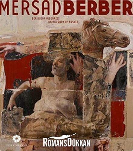 Mersad Berber-Bir Bosna Alegorisi