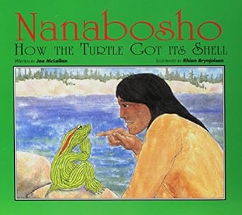 Nanabosho: How the Turtle Got its Shell