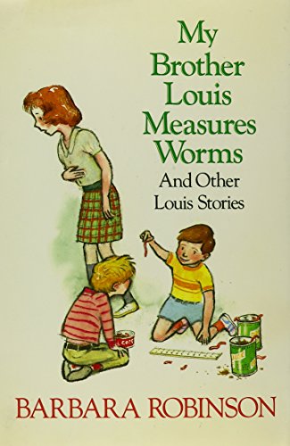 My brother Louis measures worms and other Louis... 0060250828 Book Cover