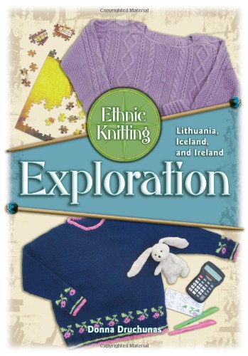 Ethnic Knitting Exploration: Lithuania, Iceland, and Ireland Paperback – 15 Feb. 2010