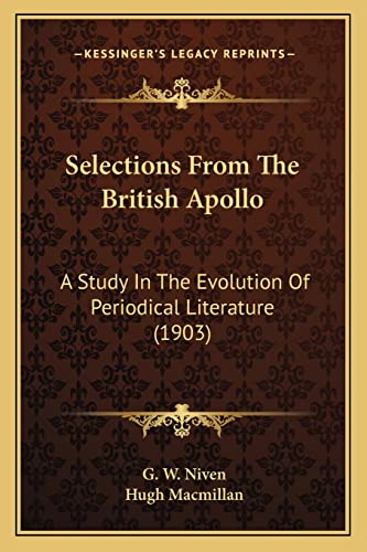 Selections From The British Apollo: A Study In The Evolution Of Periodical Literature (1903)