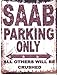 Produktbild Froy Saab Parking Only Wand Blechschild Retro Eisen Poster Malerei Plaque Blech Vintage Personalisierte Kunst Kreativität Dekoration Handwerk Für Cafe Bar Garage Hause