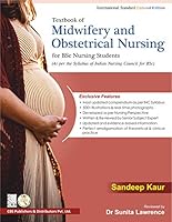 Textbook of Midwifery and Obstetrical Nursing for BSc Nursing Students: As Per the Syllabus of Indian Nursing Council BSc 9389261902 Book Cover
