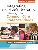 Integrating Children's Literature through the Common Core State Standards