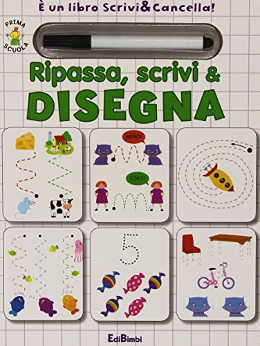 Ripassa, scrivi & disegna. Prima scuola. Libri didattici. Ediz. illustrata. Con gadget