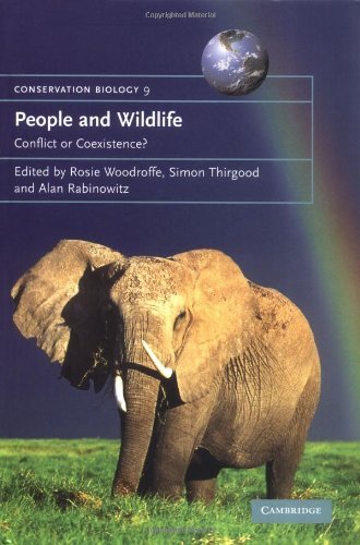 People and Wildlife, Conflict or Co-existence?: Conflict or Coexistence? (Conservation Biology Book 9)