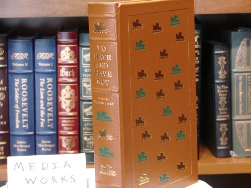 TO HAVE AND HAVE NOT (The Complete Works of Ern... B000H99L2W Book Cover