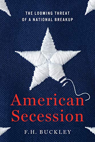 American Secession: The Looming Threat of a National Breakup American Secession: The Looming Threat of a National Breakup