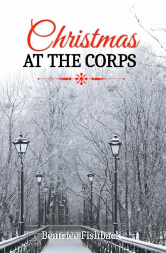Christmas at the Corps: Y.O.L.O. (Christmas at Journey’s End)