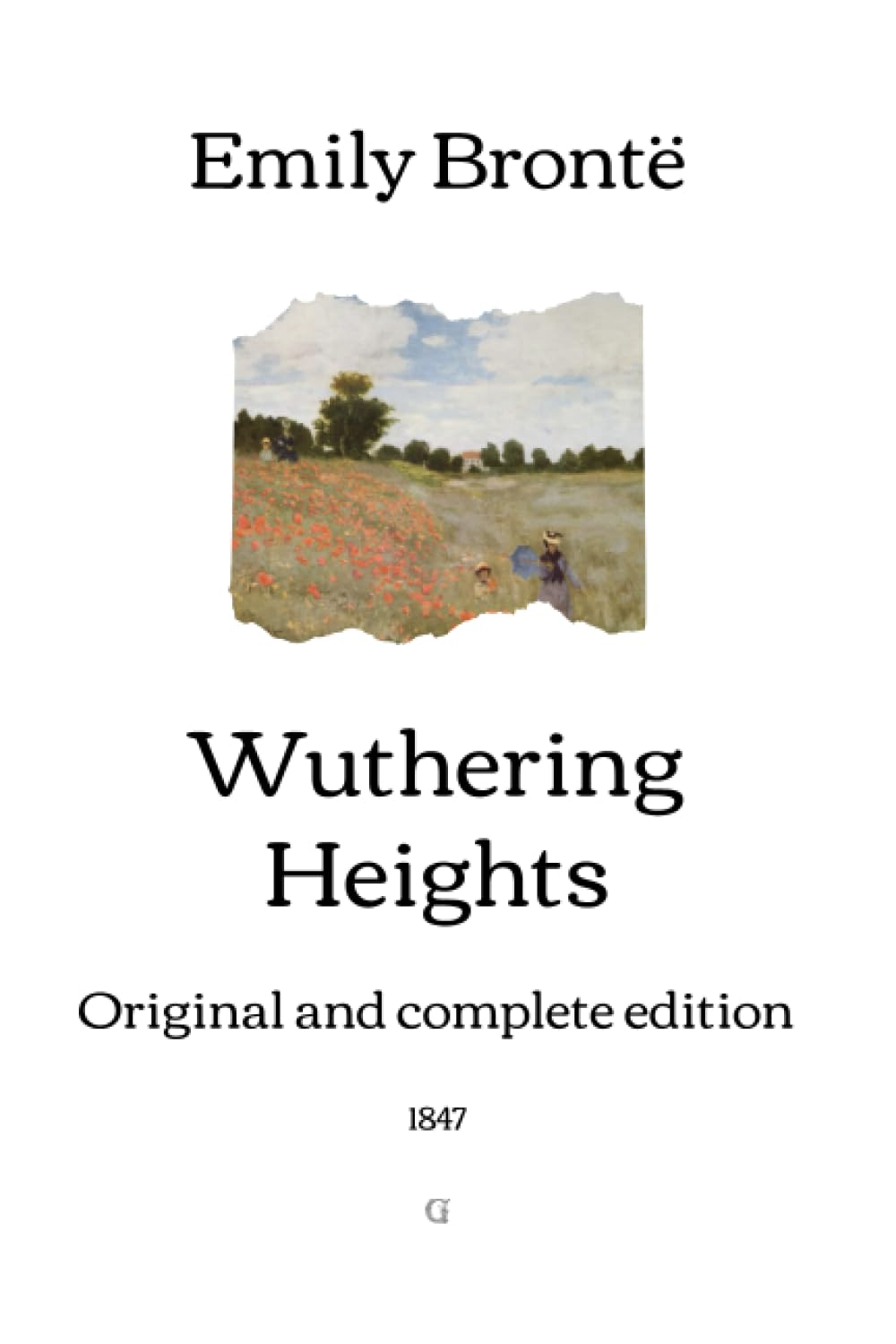 Wuthering Heights: Original and complete edition (1847)