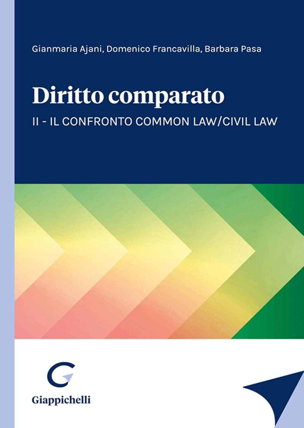 Diritto Comparato. Il Confronto Common Law/Civil Law (Vol. 2) - 4