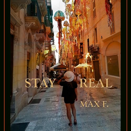 STAY REAL (Lofi-Hip-Hop) by MAX F. on Amazon Prime Music