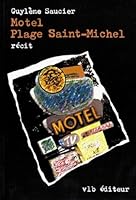 Motel Plage Saint-Michel: Recit 2890052435 Book Cover