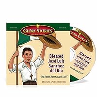 Glory Stories CD Vol 9: Blessed Jose Sanchez del Rio 1936330563 Book Cover