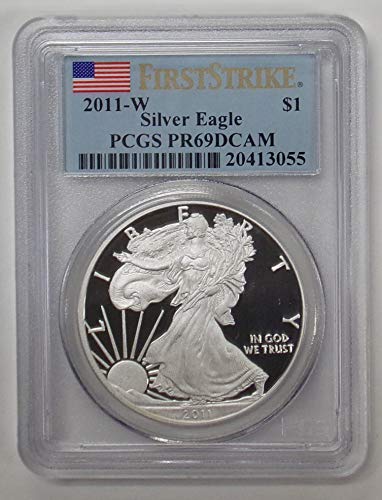 2011 W American Silver Eagle First Strike $1 PR69DCAM PCGS