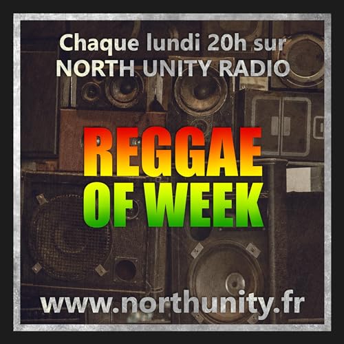 REGGAE OF WEEK Saison 03 &Eacute;pisode 01 (18 Septembre 2023)
