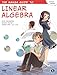 The Manga Guide to Linear Algebra