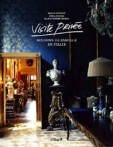 Télécharger Visite Privée - Maisons de famille en Italie Livre eBook France