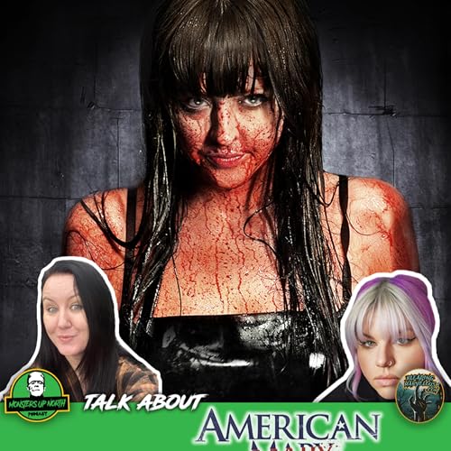 American Mary - Monsters Up North