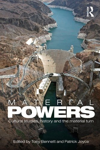 Material Powers: Cultural Studies, History and the Material Turn (CRESC)