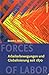 Produktbild Forces of Labor: Arbeiterbewegungen und Globalisierung seit 1870: Arbeiterbewegung und Globalisierung seit 1870