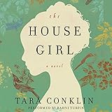 The House Girl: A Novel