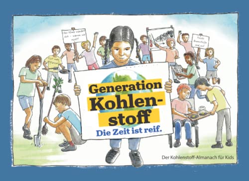 Generation Kohlenstoff: Die Zeit ist reif.