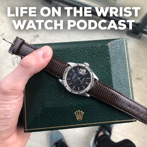 Ep. 199 - New Releases from Patek Philippe, Rolex, Vacheron Constantin and More at Watches and Wonders 2025