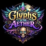 Glyphs in the Aether