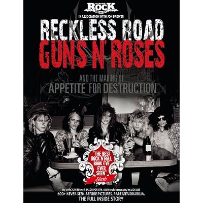Classic Rock Presents: Reckless Road: Guns N' Roses And The Making Of Appetite For Destruction'