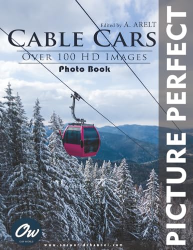Cable Cars: Picture Perfect Photo Book