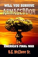 Will You Survive Armageddon 1932496807 Book Cover