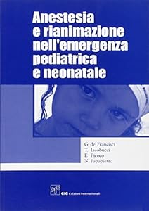 Vedi scheda su Amazon Anestesia e rianimazione nell'emergenza pediatrica e neonatale