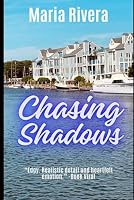 Chasing Shadows 0578290677 Book Cover