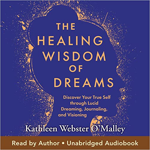 The Healing Wisdom of Dreams by Kathleen Webster O'Malley episode artwork