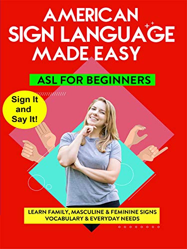 American Sign Language Made Easy - Learn Family, Masculine & Feminine Signs, Vocabulary