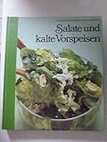  Die Kunst des Kochens. Methoden und Rezepte: Salate und kalte Vorspeisen.