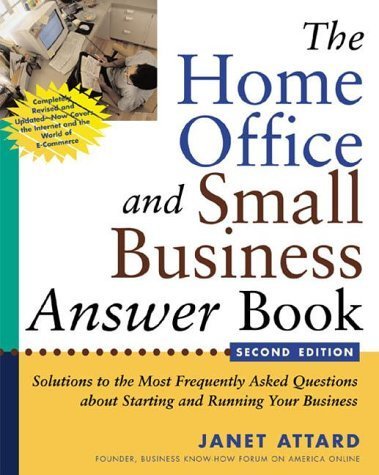 The Home Office and Small Business Answer Book: Solutions to