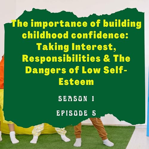 The importance of building childhood confidence (Part 3)