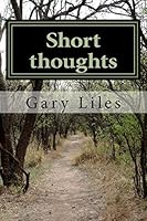 Short thoughts: Haiku, Senryu and other short poems 1507690983 Book Cover