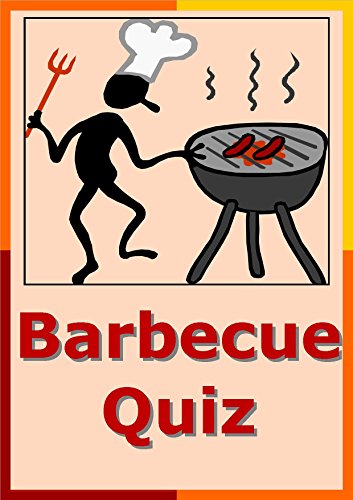 Barbecue Quiz Pack Pub Quiz Questions and Picture Quizzes 70 Questions (English Edition)