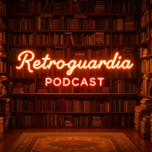 『Retroguardia Podcast (miscellanea di letteratura)』のカバーアート