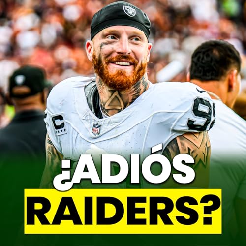 MAXX CROSBY: &iquest;SE VA O NO?