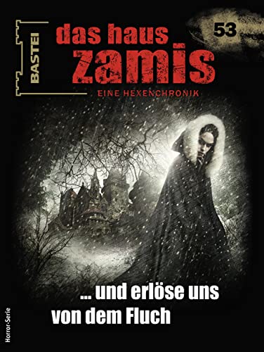 Cover of Das Haus Zamis, #53: ... und erlöse uns von dem Fluch