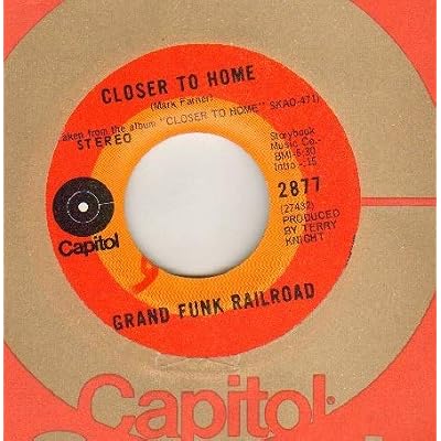 GRAND FUNK RAILROAD - CLOSER TO HOME / AIMLESS LADY - 7 inch vinyl / 45